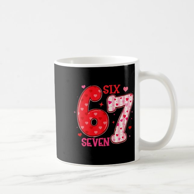 Mug Six Seven 6 7 Valentines Day Trendy Valentine Meme (Droite)
