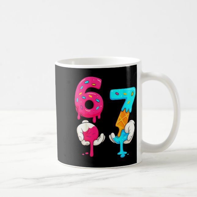 Mug Six Seven Ice Cream Drip Meme 67 Funny Gen Alpha S (Droite)
