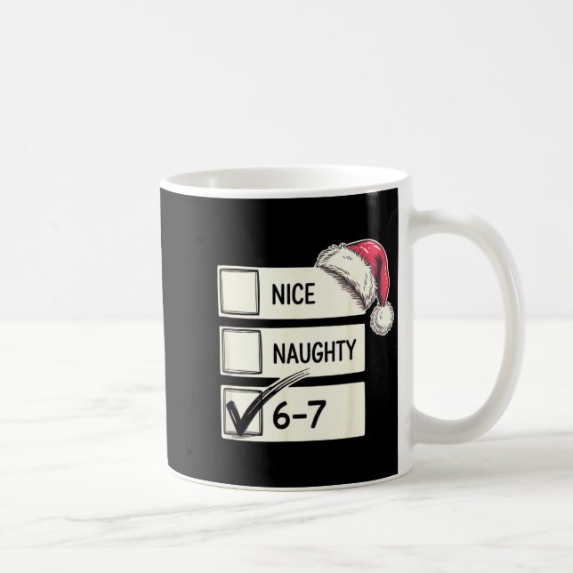 Mug Six Seven Nice Naughty 6-7 Slang  (Droite)