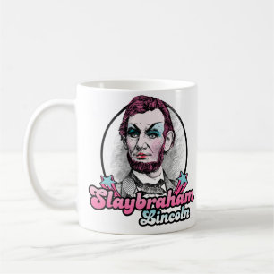 Mug Slaybraham Lincoln