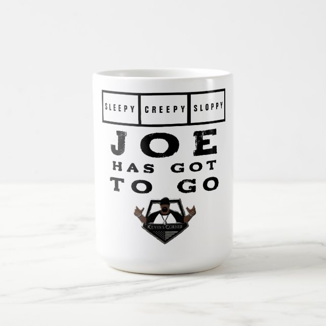 Mug Sleepy Déplaisant Sloppy Joe Doit Aller (Centre)