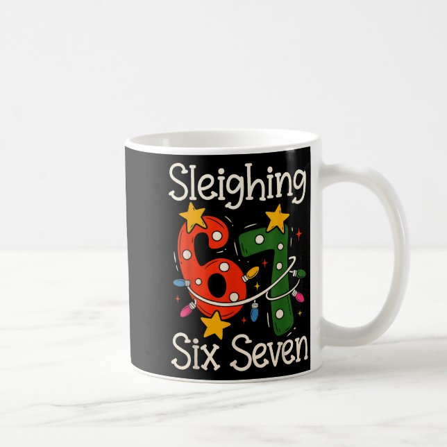Mug Sleighing Six Seven 67 Meme Christmas Gen Z Alpha  (Droite)