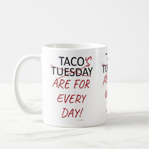 Mug Slogan drôle anti Taco Tuesday
