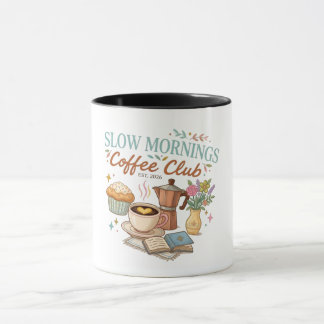 Mug Slow Mornings Coffee Club