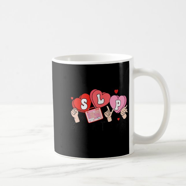 Mug Slp Valentine's Day Speech Language Pathologist St (Droite)