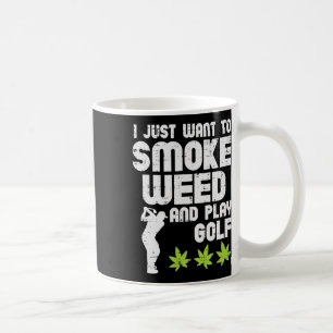 Mug Smoke Weed Play Golf Golfing Thc Golfer Stoner