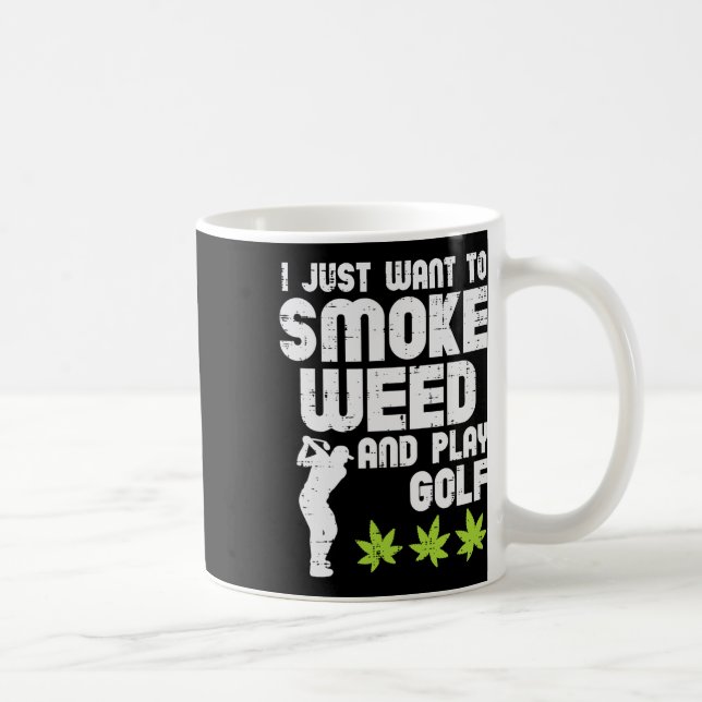 Mug Smoke Weed Play Golf Golfing Thc Golfer Stoner (Droite)