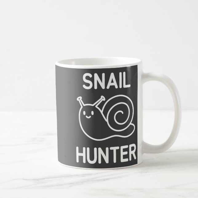 Mug Snail Hunter, Funny, Jokes, Sarcastic  (Droite)