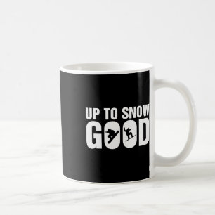 Mug Snowboard Drôle Jusqu'À La Neige Bon - Snowboard S