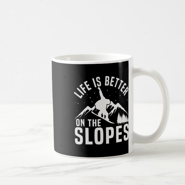 Mug Snowboard La Vie De Snowboard Est Meilleure Sur La (Droite)