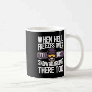 Mug Snowboard Quand L'Enfer Gèle - Snowboard