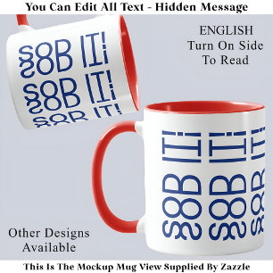 Mug Sod It ! Citation du message caché 150B anglais