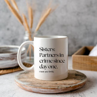 Mug Soeurs Partenaires dans le crime drôle soeur Café 