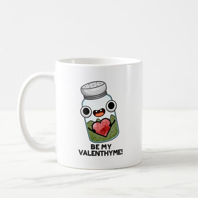 Mug Sois Mon Valen-thyme Funny Valentine Pun (Gauche)