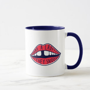 Mug Sois Une Dame, Ils Ont Dit Des Lièvres.