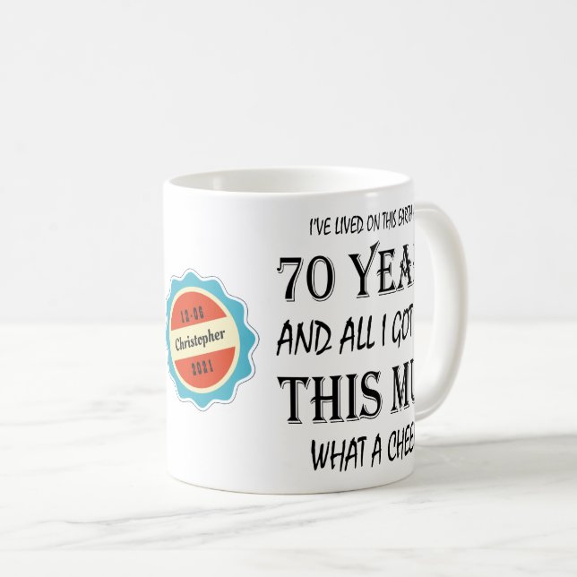 Mug Soixante-dixième anniversaire Joue amusante de 70  (Devant droit)