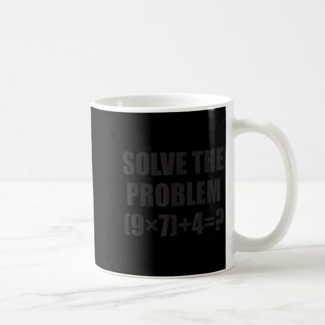 Mug Solve The Problem Funny 67 Meme Brainrot Math Teac (Droite)
