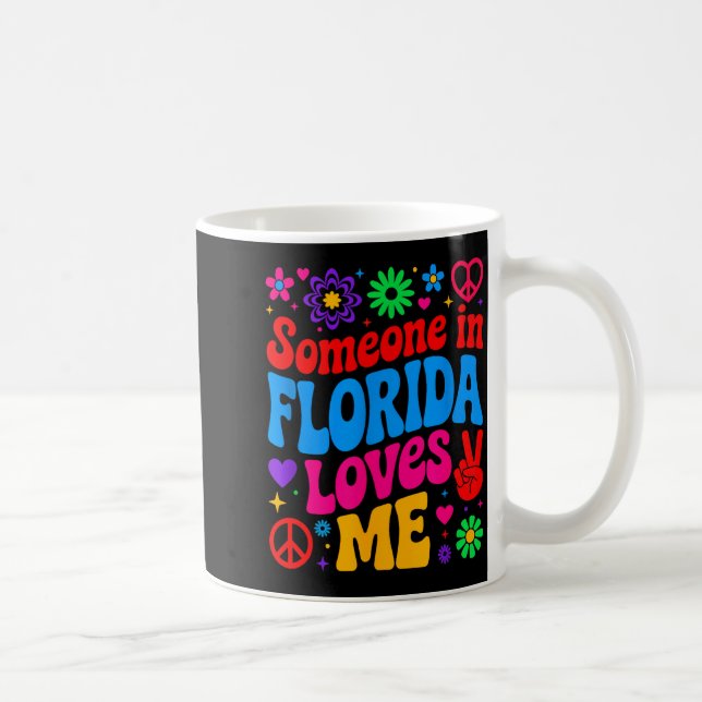 Mug Someone In Florida Loves Me Boho Floral Peaceful C (Droite)