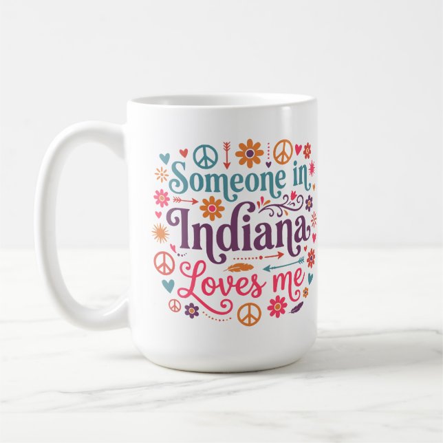 Mug Someone in Indiana Loves Me Boho Hippie Design (Gauche)