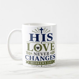 Mug Son Amour Ne Change Jamais Citation Biblique Art