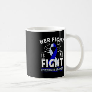 Mug Son combat est Mon combat Hydrocéphalie Sensibilis