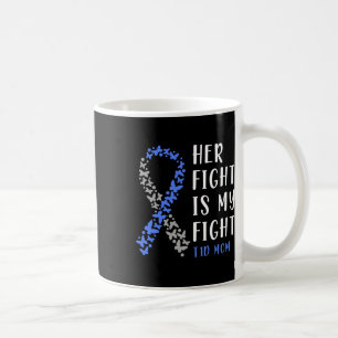 Mug Son combat est mon combat T1d Maman - Sensibilisat