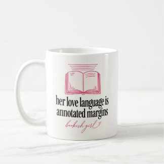 Mug : Son langage amoureux est Marges annotées Fille l
