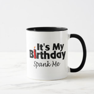 Mug Son mon anniversaire me donnent une fessée