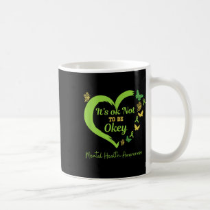 Mug Son Okey Ne Pas Être Ok Papillons Mentals Santé A