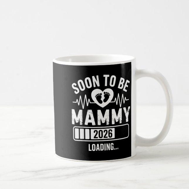 Mug Soon To Be Mammy 26 Loading Pregnancy Announcement (Droite)