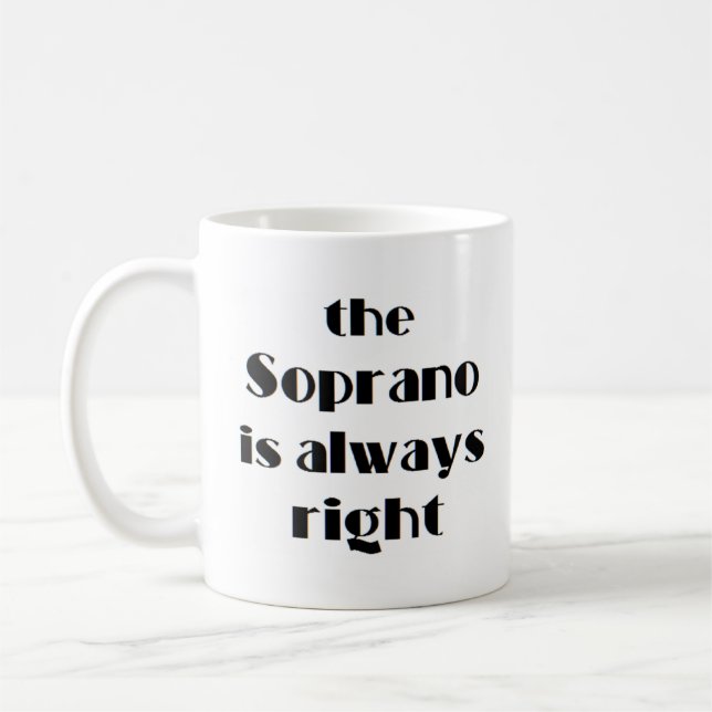 Mug soprano a toujours raison (Gauche)