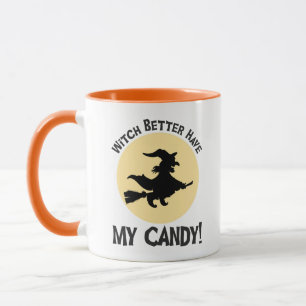 Mug Sorcière Il Vaut Mieux Avoir Mon Bonbon !