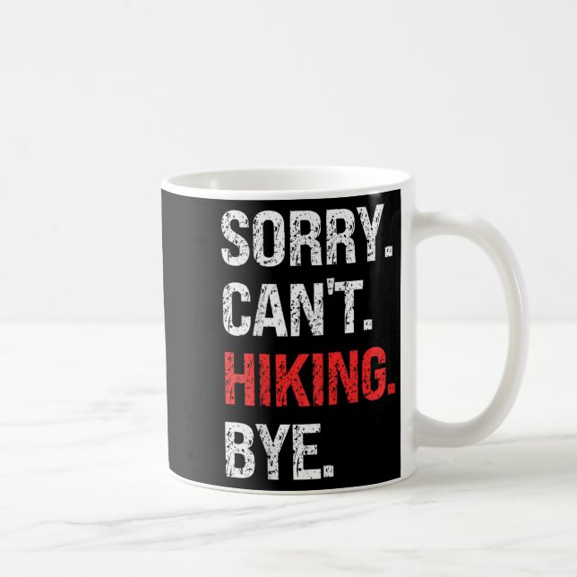 Mug Sorry Can't Hiking Bye Retro Hiking Lovers  (Droite)