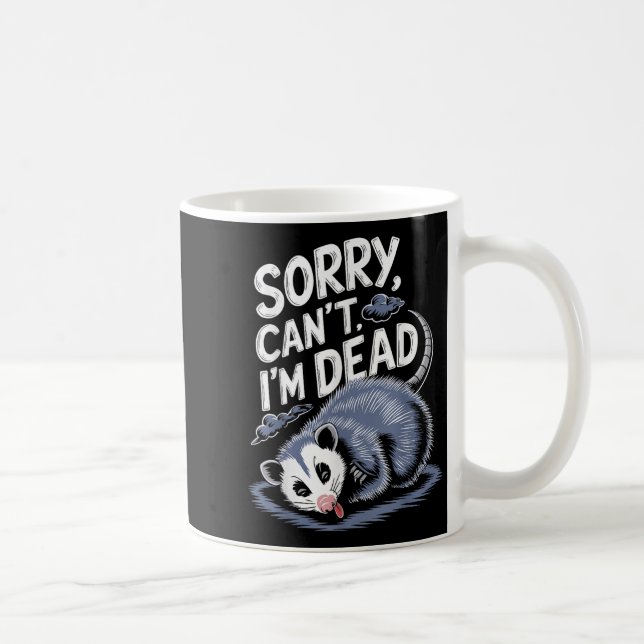 Mug Sorry Can't I'm Dead Funny Ssum Character Playing  (Droite)