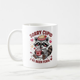 Mug "Sorry Cupid, I've Been Feral" — Cute Raccoon 