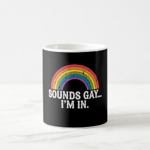 Mug Sounds Gay I'm In Rainbow LGBTQ Vintage Retro