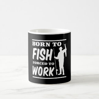 Mug Soutenu pour pêcher obligatoire pour travailler