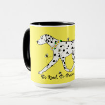 Soyez courageux Soyez heureux Dalmatien