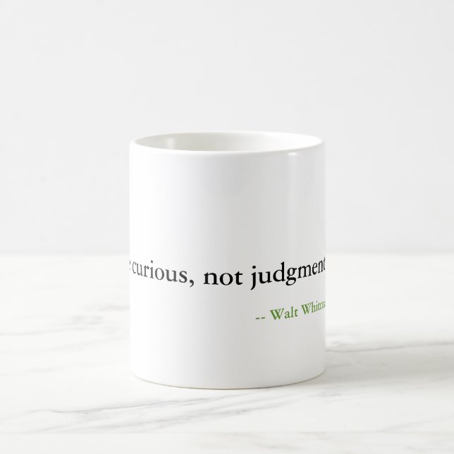 Mug Soyez curieux, non de jugement (Centre)