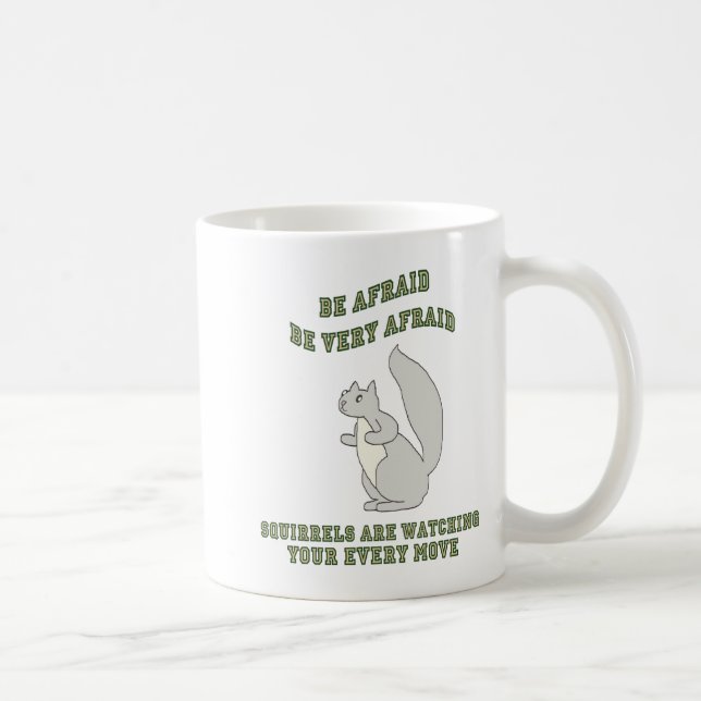 Mug Soyez écureuil effrayé (Droite)