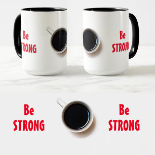 Mug Soyez fort avec l'affirmation positive du café