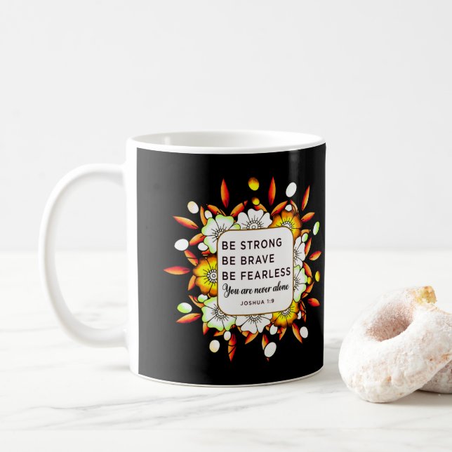 Mug Soyez fort courageux sans peur - Bible Verse (Avec donut)