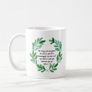 Mug Soyez forts et courageux