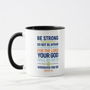 Mug Soyez Forts Et Courageux, Joshua 1:9
