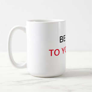 Mug Soyez gentil avec vous