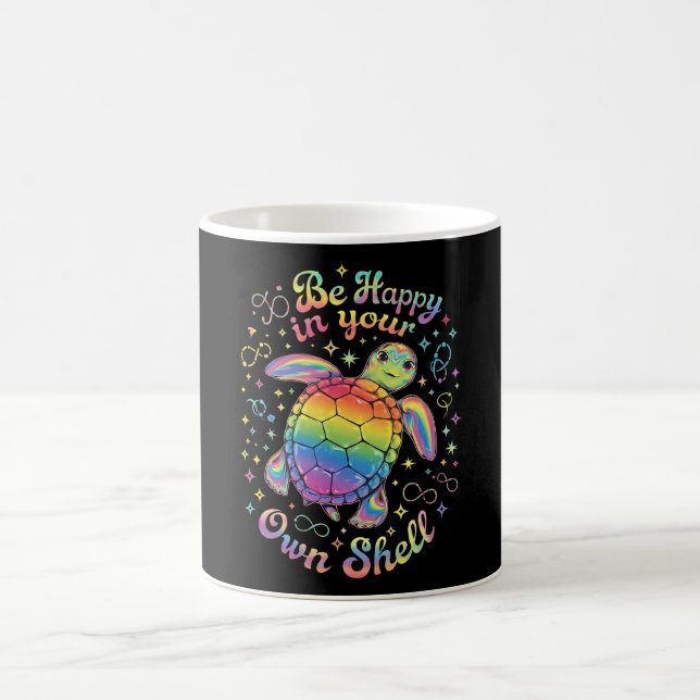 Mug Soyez Heureux Dans Votre Propre Autisme De Tortue  (Centre)