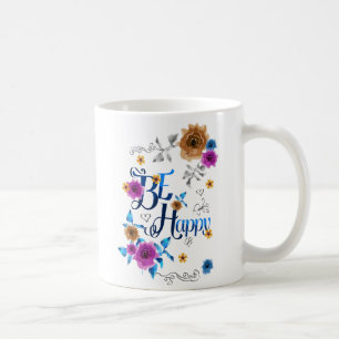 Mug Soyez heureux Quote Positive Bleu Purple Or Fleurs