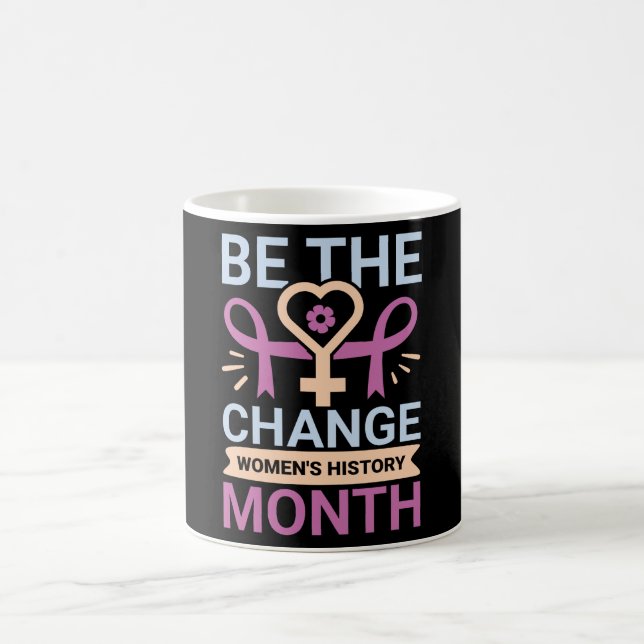 Mug Soyez le Mois de l'histoire des femmes (Centre)