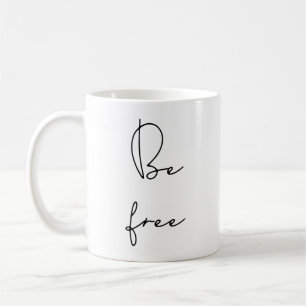 Mug Soyez libre