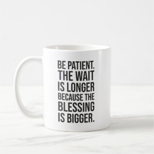 Mug Soyez Patient - Succès Hustle Gym Motivationnel